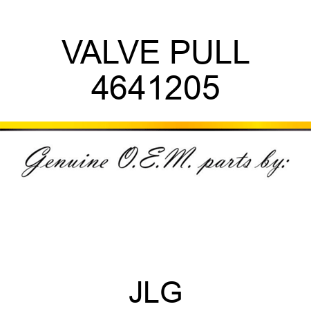 VALVE PULL 4641205