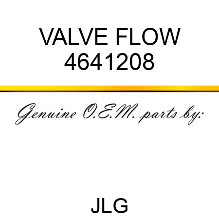 VALVE FLOW 4641208