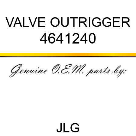 VALVE OUTRIGGER 4641240