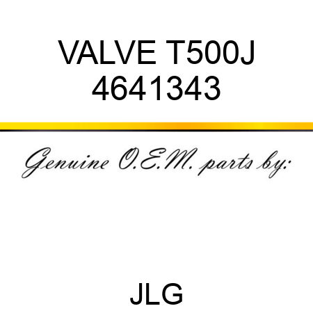 VALVE T500J 4641343