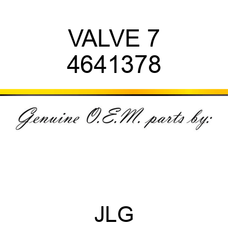 VALVE 7 4641378