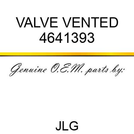 VALVE VENTED 4641393