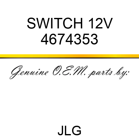 SWITCH 12V 4674353