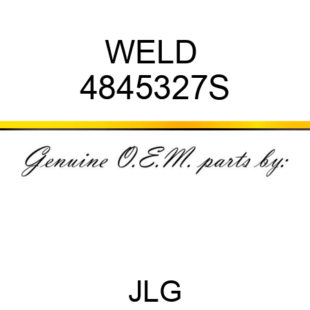 WELD  4845327S