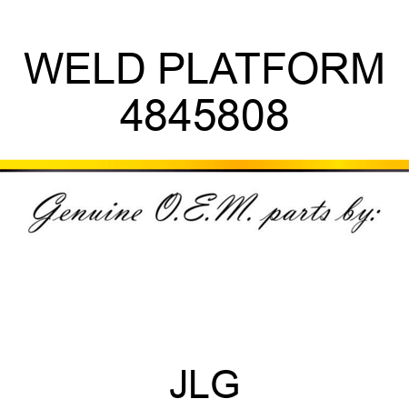 WELD PLATFORM 4845808