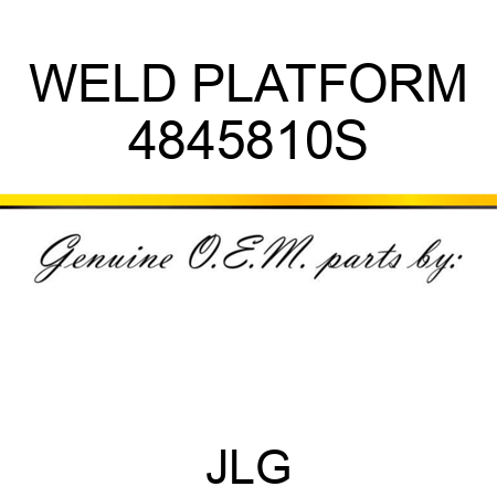 WELD PLATFORM 4845810S