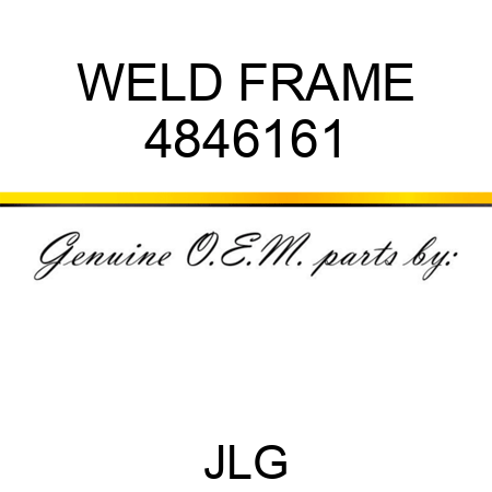WELD FRAME 4846161