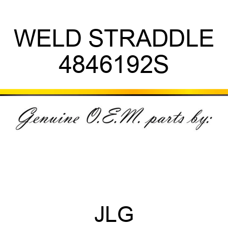 WELD STRADDLE 4846192S