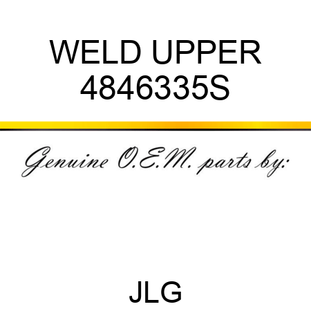 WELD UPPER 4846335S