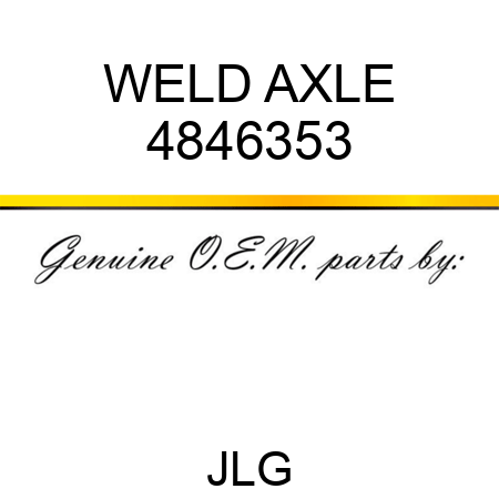 WELD AXLE 4846353