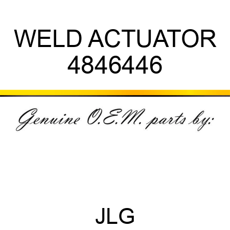 WELD ACTUATOR 4846446