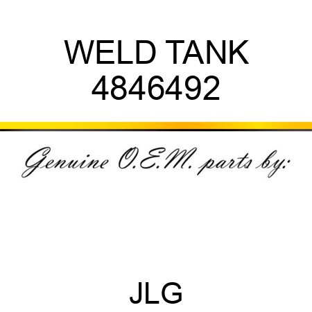 WELD TANK 4846492