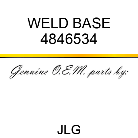 WELD BASE 4846534