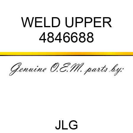 WELD UPPER 4846688