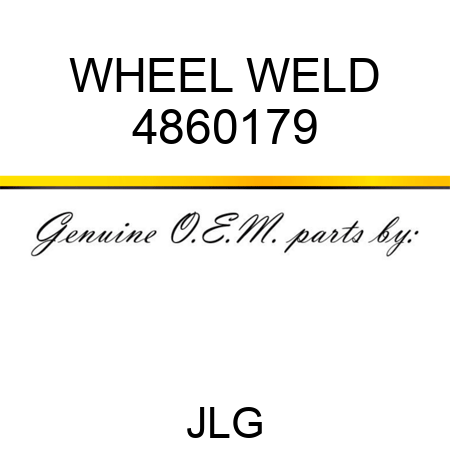 WHEEL WELD 4860179