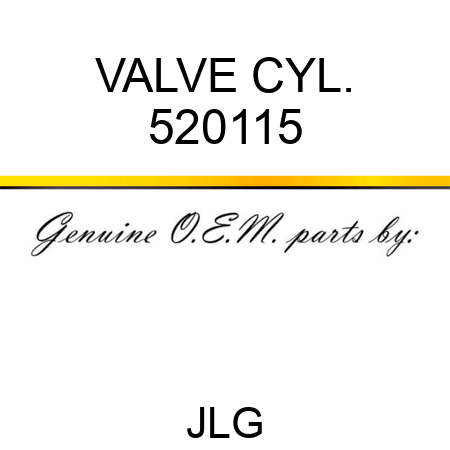 VALVE CYL. 520115