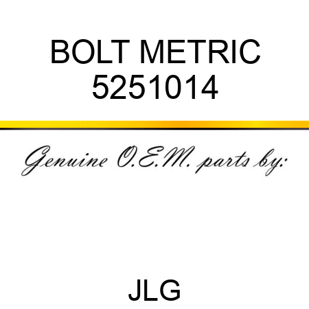 BOLT METRIC 5251014