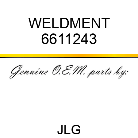 WELDMENT 6611243