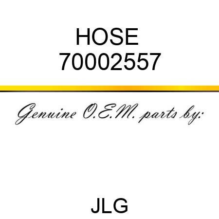 HOSE  70002557