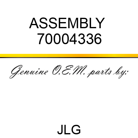 ASSEMBLY  70004336
