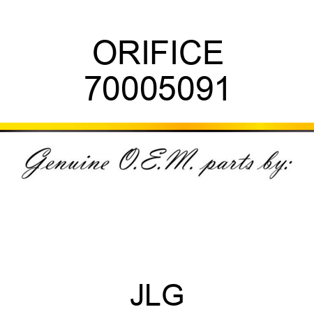 ORIFICE 70005091