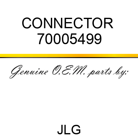 CONNECTOR  70005499
