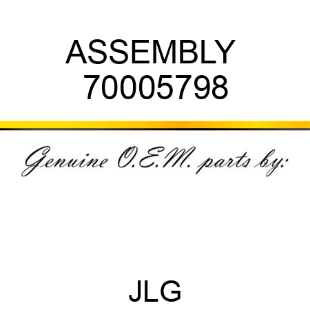 ASSEMBLY  70005798