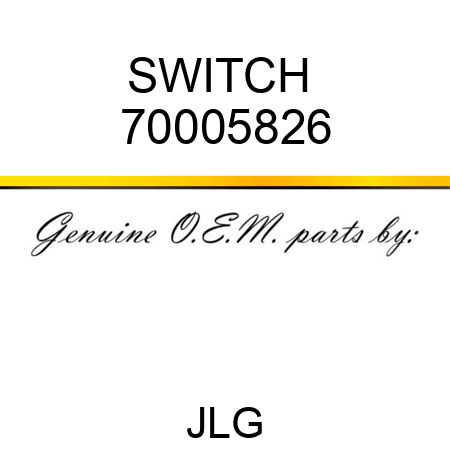 SWITCH  70005826