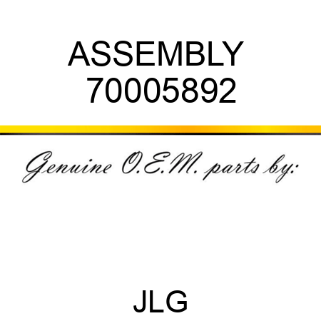 ASSEMBLY  70005892