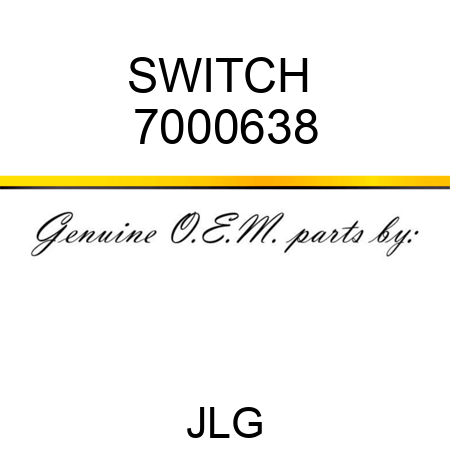 SWITCH  7000638