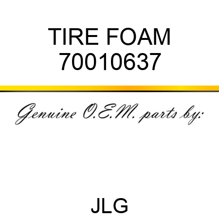 TIRE FOAM 70010637