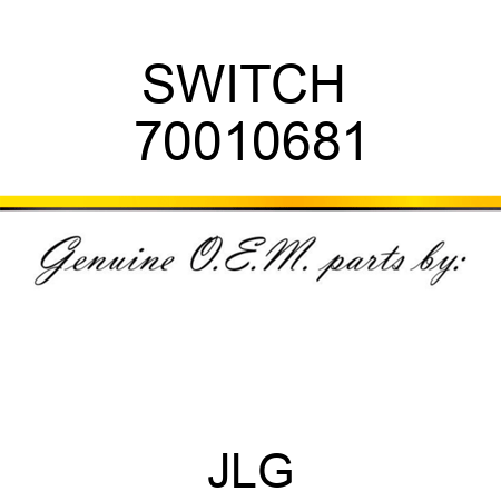 SWITCH  70010681