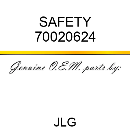 SAFETY 70020624