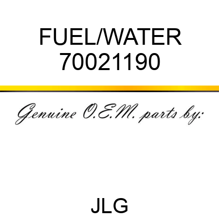 FUEL/WATER 70021190