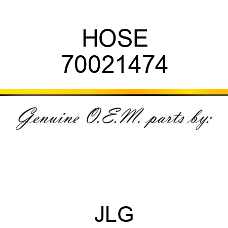 HOSE 70021474