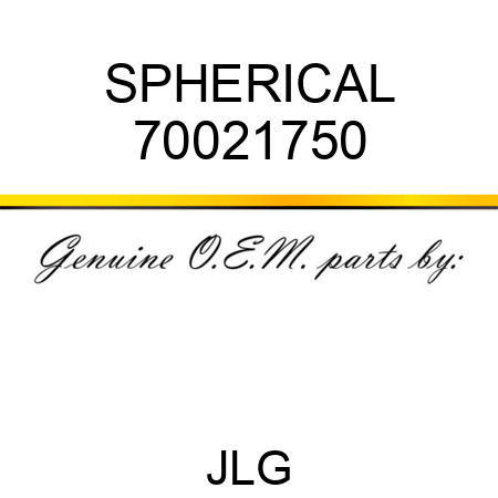 SPHERICAL 70021750