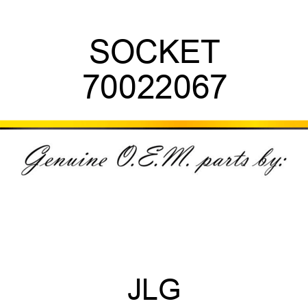 SOCKET 70022067