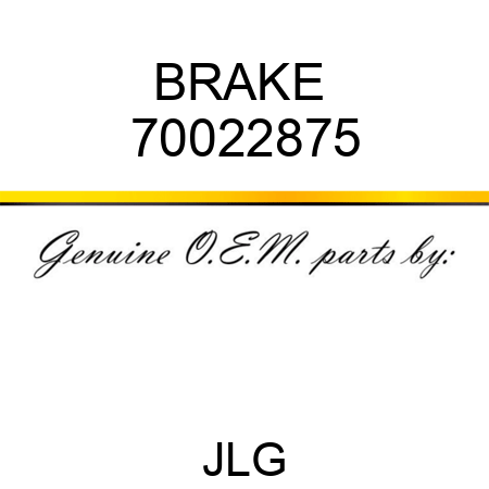 BRAKE  70022875