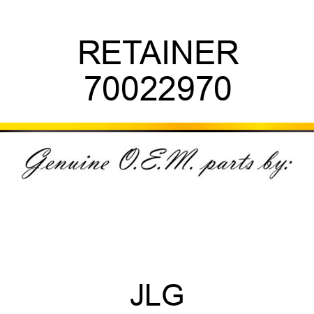 RETAINER 70022970