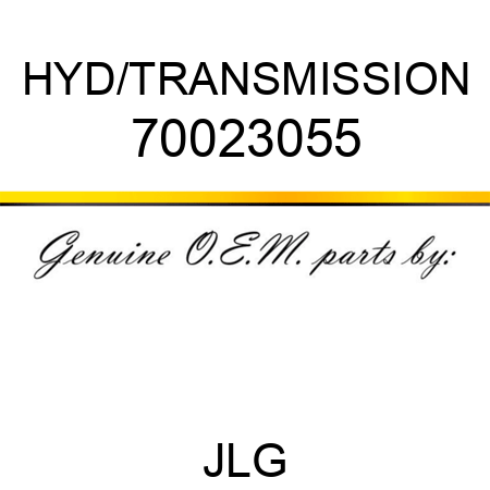 HYD/TRANSMISSION 70023055