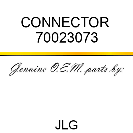 CONNECTOR  70023073