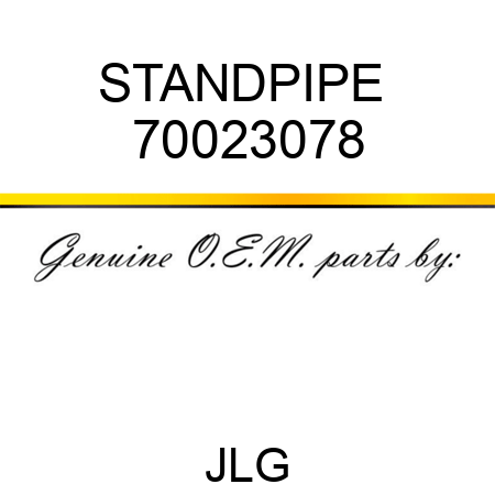 STANDPIPE  70023078