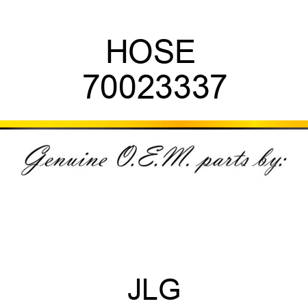 HOSE  70023337