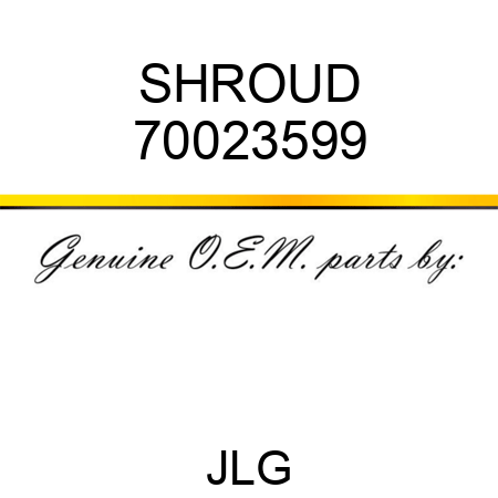 SHROUD 70023599