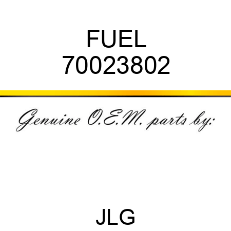 FUEL 70023802