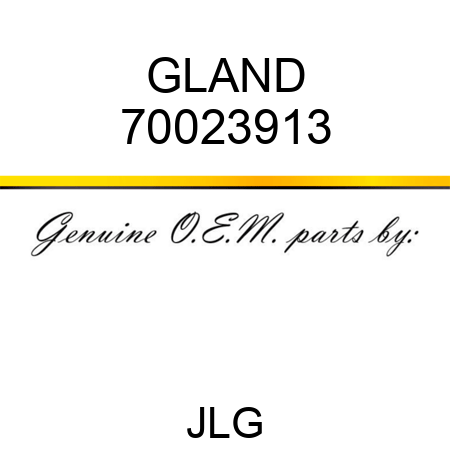 GLAND 70023913