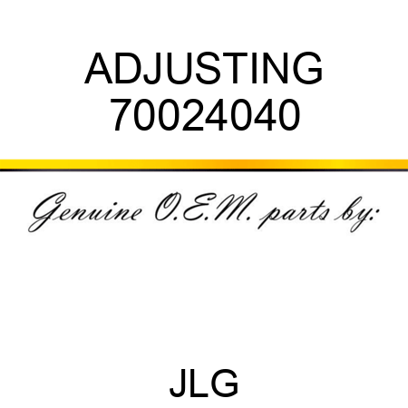 ADJUSTING 70024040