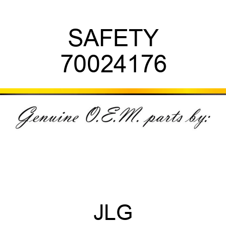 SAFETY 70024176