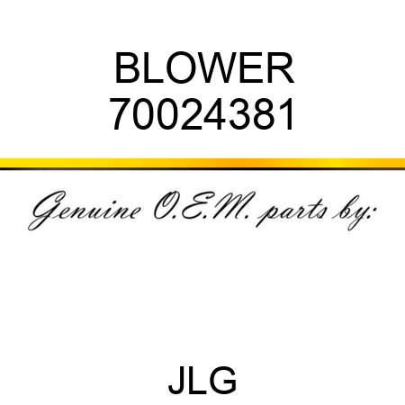 BLOWER 70024381