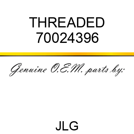 THREADED 70024396